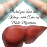 3 Steps to Protecting Your Liver and Kidneys When Detoxing From Mold Illness